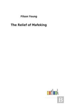 Bertrand.pt - The Relief Of Mafeking