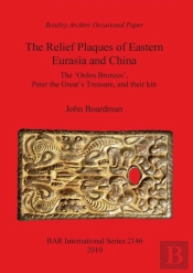 The Relief Plaques Of Eastern Eurasia And China