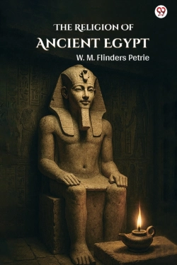 Bertrand.pt - The Religion Of Ancient Egypt (Edition1)