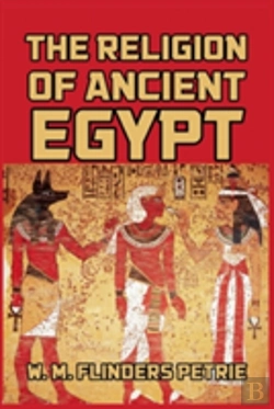 Bertrand.pt - The Religion Of Ancient Egypt