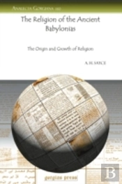 The Religion Of The Ancient Babylonias