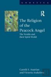 The Religion Of The Peacock Angel
