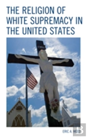 The Religion Of White Supremacy In The United States