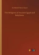 The Religions Of Ancient Egypt And Babylonia