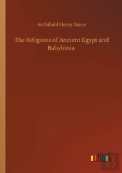 The Religions Of Ancient Egypt And Babylonia
