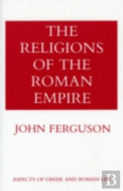 The Religions Of The Roman Empire