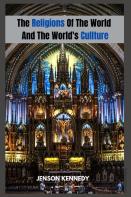 The Religions Of The World And The World'S Culture