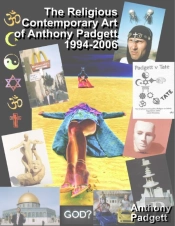 The Religious Contemporary Art Of Anthony Padgett 1994-2006
