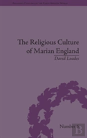 The Religious Culture Of Marian England