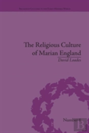 The Religious Culture Of Marian England