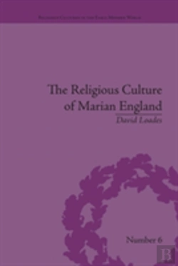 Bertrand.pt - The Religious Culture Of Marian England