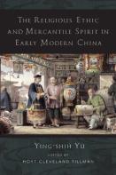 The Religious Ethic And Mercantile Spirit In Early Modern China