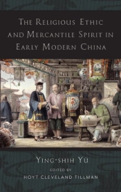 The Religious Ethic And Mercantile Spirit In Early Modern China