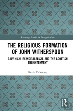 Bertrand.pt - The Religious Formation Of John Witherspoon