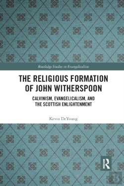Bertrand.pt - The Religious Formation Of John Witherspoon
