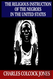 The Religious Instruction Of The Negroes In The United States