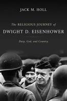 The Religious Journey Of Dwight D. Eisenhower