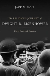 The Religious Journey Of Dwight D. Eisenhower