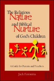 The Religious Nature And Biblical Nurture Of God'S Children