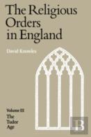 The Religious Orders In England