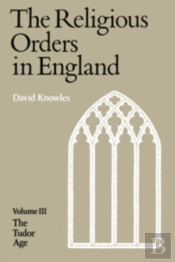 The Religious Orders In England