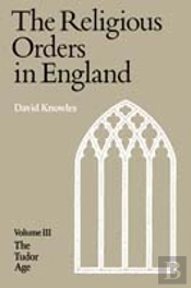 The Religious Orders In England