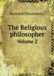 The Religious Philosopher Volume 2