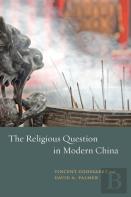 The Religious Question In Modern China
