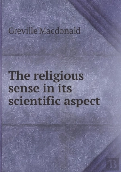 Bertrand.pt - The Religious Sense In Its Scientific Aspect
