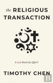 The Religious Transaction: Is God Worth