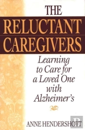 The Reluctant Caregivers