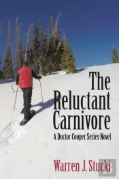 The Reluctant Carnivore: A Doctor Cooper Series Novel