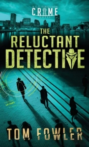 The Reluctant Detective: A C.T. Ferguson