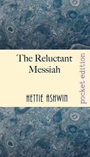 The Reluctant Messiah
