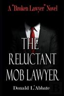 The Reluctant Mob Lawyer