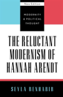 The Reluctant Modernism Of Hannah Arendt