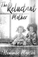 The Reluctant Mother