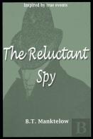 The Reluctant Spy