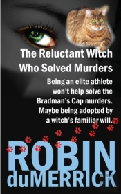 The Reluctant Witch Who Solved Murders