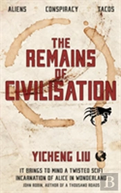 The Remains Of Civilisation