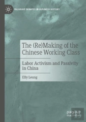 The (Re)Making Of The Chinese Working Class