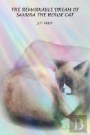 The Remarkable Dream Of Sanura The House Cat
