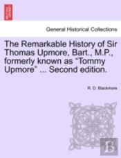 The Remarkable History Of Sir Thomas Upm
