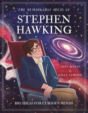 The Remarkable Ideas Of Stephen Hawking