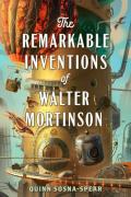 The Remarkable Inventions Of Walter Mortinson