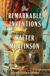 The Remarkable Inventions Of Walter Mortinson