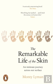 The Remarkable Life Of The Skin
