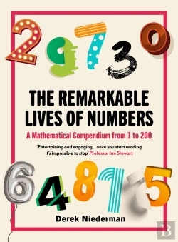 Bertrand.pt - The Remarkable Lives Of Numbers