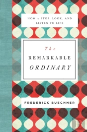 The Remarkable Ordinary