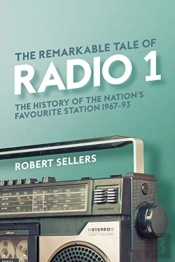 The Remarkable Tale Of Radio 1